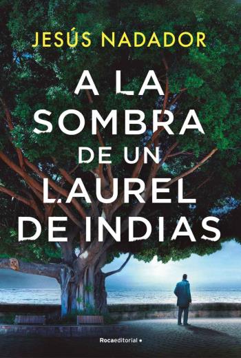 descargar A la sombra de un laurel de indias - Jesús Nadador