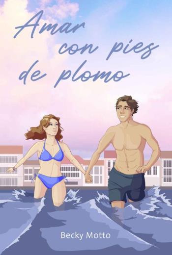 descargar Amar con pies de plomo - Becky Motto