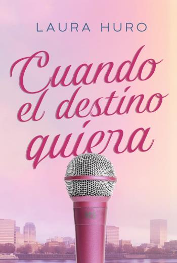 descargar Cuando el destino quiera - Laura Huro
