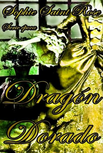 descargar Dragón Dorado - Sophie Saint Rose