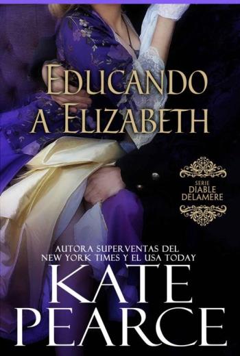 descargar Educando a Elizabeth - Kate Pearce
