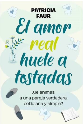 descargar El amor real huele a tostadas - Patricia Faur