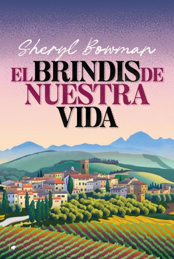 descargar El brindis de nuestra vida - Sheryl Bowman