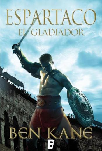 descargar El gladiador - Ben Kane