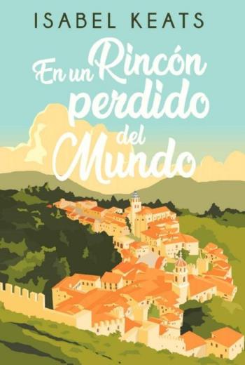 descargar En un rincón perdido del mundo - Isabel Keats