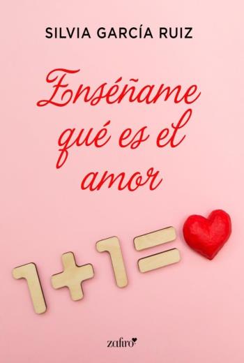 descargar Enséñame qué es el amor - Silvia García Ruiz