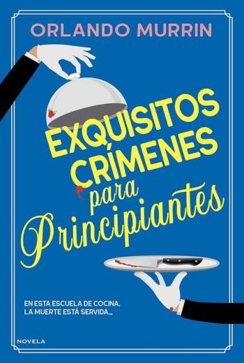 descargar Exquisitos crímenes para principiantes - Orlando Murrin