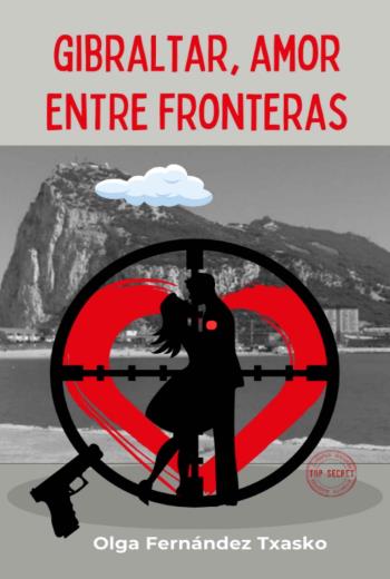 descargar Gibraltar, Amor Entre Fronteras - Olga Fernández Txasko