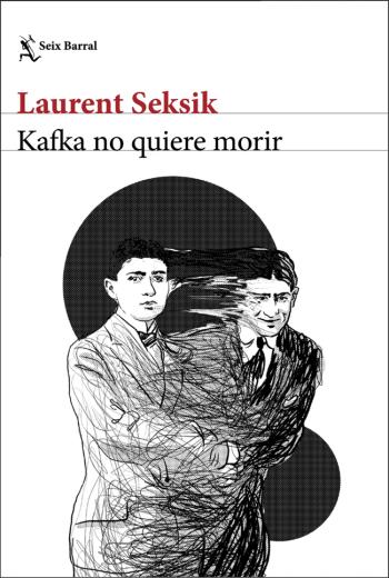 descargar Kafka no quiere morir - Laurent Seksik