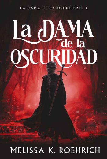 descargar La dama de la oscuridad - Melissa K. Roehrich