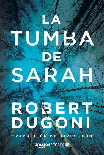 descargar La tumba de Sarah - Robert Dugoni