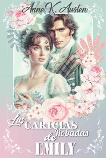 descargar Las caricias robadas de Emily - Anne K. Austen