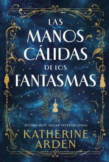 descargar Las manos cálidas de los fantasmas - Katherine Arden