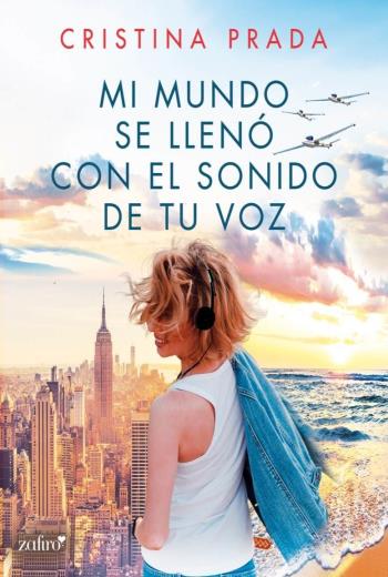 descargar Mi mundo se llenó con el sonido de tu voz - Cristina Prada
