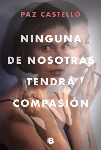 descargar Ninguna de nosotras tendrá compasión - Paz Castelló