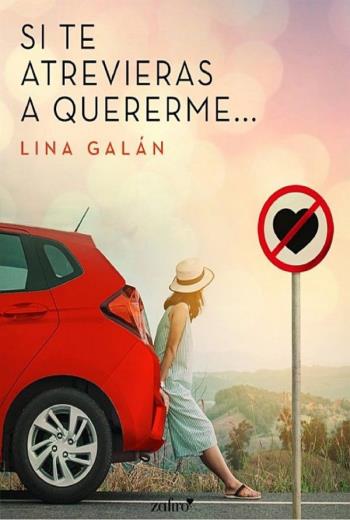 descargar Si te atrevieras a quererme… - Lina Galán