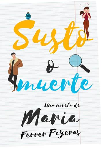 descargar Susto o muerte - Maria Ferrer Payeras