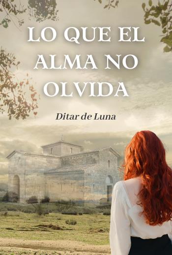 descargar Lo que el alma no olvida - Ditar de Luna