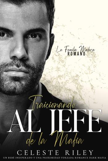 descargar Traicionando al Jefe de la Mafia - Celeste Riley