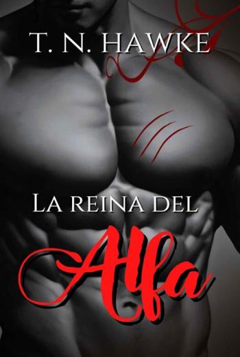 descargar La reina del alfa - T. N. Hawke