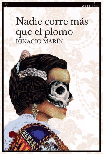 descargar Nadie corre más que el plomo - Ignacio Marín