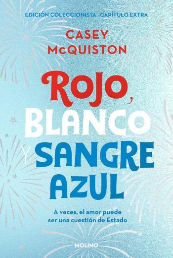 descargar Rojo, blanco y sangre azul (Edición Coleccionista) - Casey McQuiston