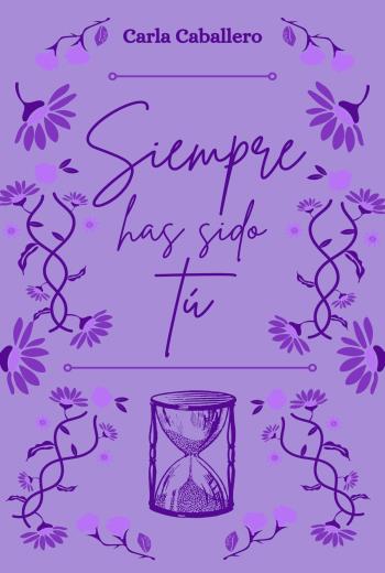 descargar Siempre has sido tú - Carla Caballero