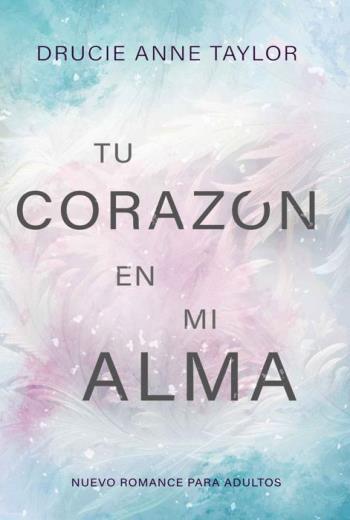 descargar Tu corazón en mi alma - Drucie Anne Taylor