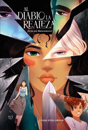 descargar Al diablo la realeza: ¡Yo no soy Blancanieves! - Luana Evin Linder
