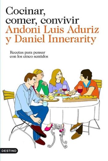 descargar Cocinar, comer, convivir - Andoni Luis Aduriz