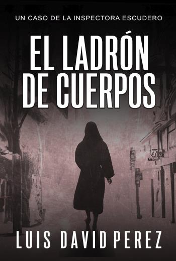 descargar El ladrón de cuerpos - Luis David Pérez