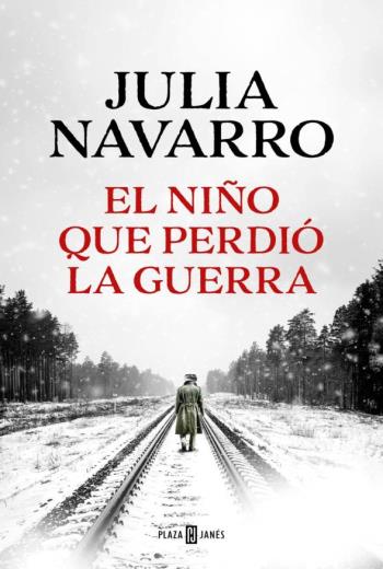 descargar El niño que perdió la guerra - Julia Navarro