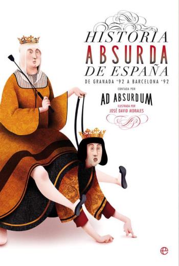 descargar Historia absurda de España - Ad Absurdum