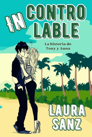 descargar Incontrolable - Laura Sanz