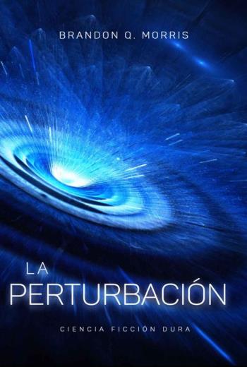 descargar La perturbación - Brandon Q. Morris