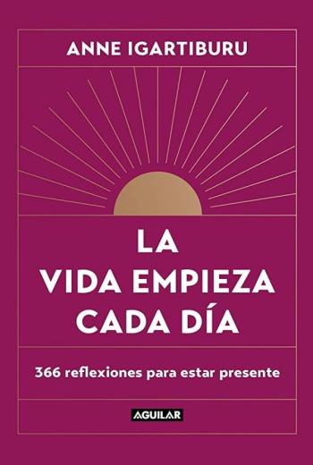 descargar La vida empieza cada día - Anne Igartiburu