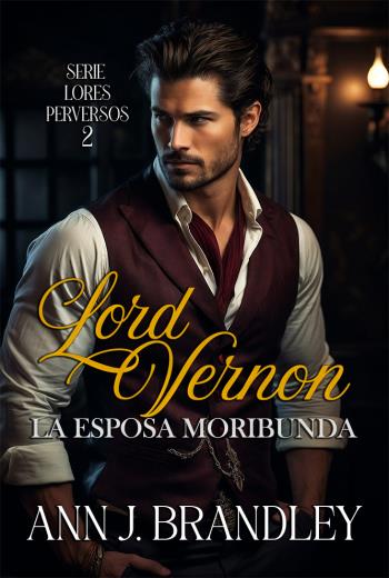 descargar Lord Vernon: La esposa moribunda - Ann J. Brandley
