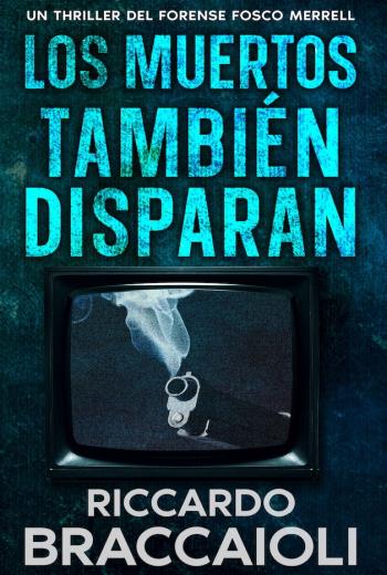 descargar Los muertos también disparan - Riccardo Braccaioli