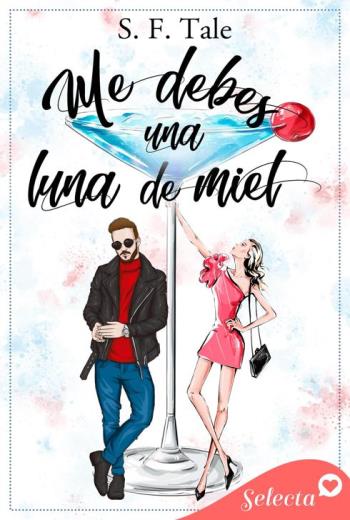 descargar Me debes una luna de miel - S. F. Tale