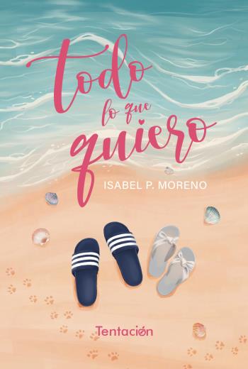 descargar Todo lo que quiero - Isabel P. Moreno