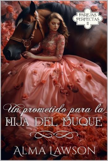 descargar Un prometido para la hija del duque - Alma Lawson