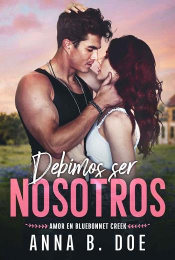 descargar Debimos ser nosotros - Anna B. Doe