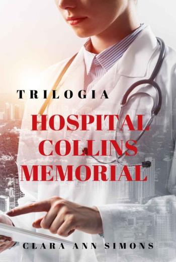 descargar Hospital Collins Memorial (Trilogía COMPLETA) - Clara Ann Simons