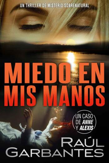 descargar Miedo en mis manos - Raúl Garbantes