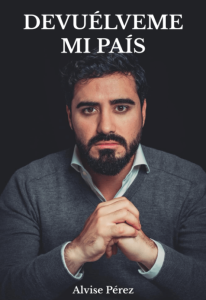 Devuélveme mi país de Alvise Pérez